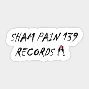 Sham Pain 139 Sticker